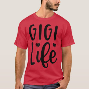 Gigi Life Mütter Day Oma Großmutter Nana Ret T-Shirt