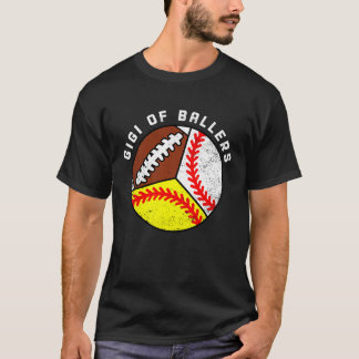 Gigi Of Ballers Baseball Softball Football Gigi T-Shirt