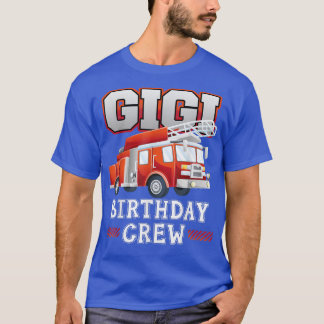 Gigi Oma Birthday Crew Feuerwehrmann T-Shirt