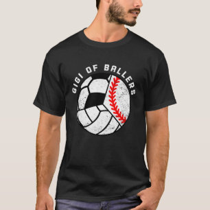 Gigi von Ballern Baseball Volleyball Soccer Gigi T-Shirt