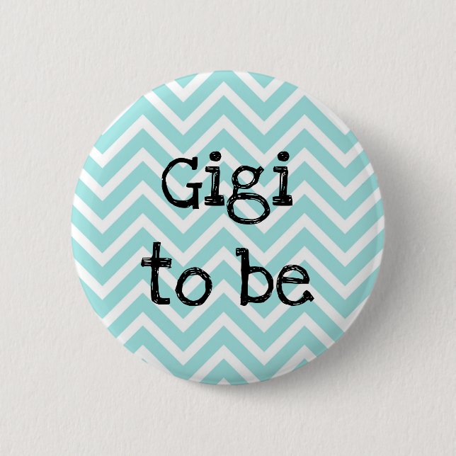 Gigi zu aquamarinen Zickzack Baby Dusche Button (Vorderseite)
