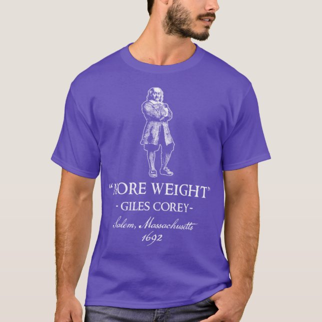 Giles Corey more Gewicht T-Shirt (Vorderseite)