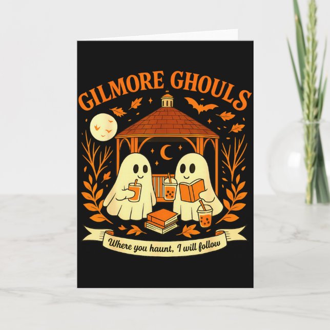 Gilmore Ghouls, wo du spukst, werde ich folgen Hal Karte (Vorderseite)