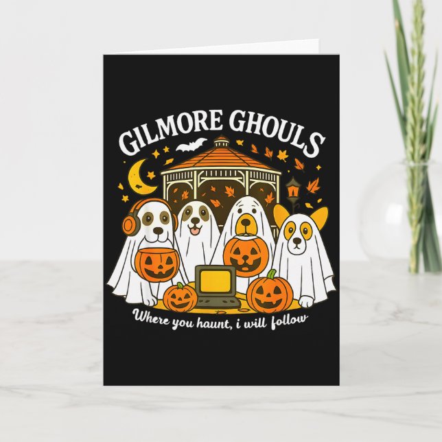 Gilmore Ghouls, wo du spukst, werde ich folgen Hal Karte (Vorderseite)
