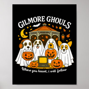 Gilmore Ghouls, wo du spukst, werde ich folgen Hal Poster