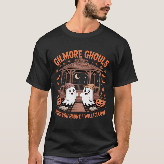 Gilmore Ghouls, wo Sie suchen Ich werde Hallo folg T-Shirt (Vorderseite)
