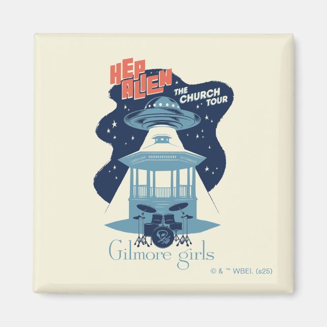 Gilmore Girls Hep Alien Church Tour Magnet (Vorne)