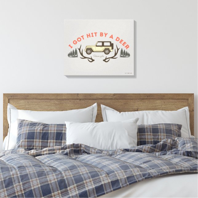 Gilmore Girls I Got Hit by a Deer Leinwanddruck (Insitu (Schlafzimmer))