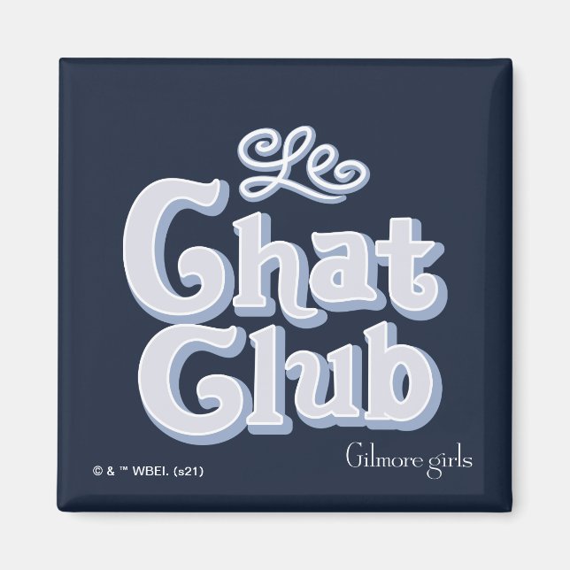 Gilmore Girls | Le Chat Club Magnet (Vorne)