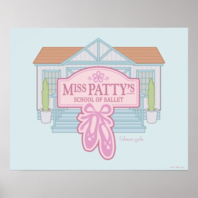 Gilmore Girls | Miss Patty's School of Ballet Poster (Vorne)