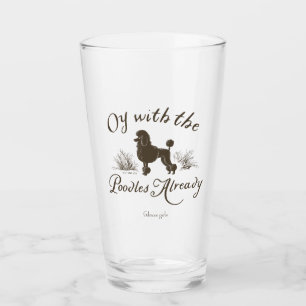 Gilmore Girls Oy mit den PoodlesDesign Glas