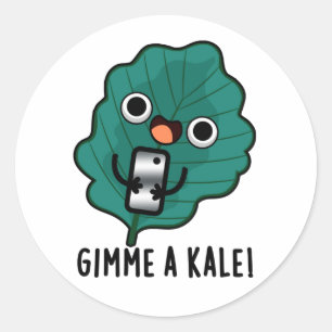 Gimme A Kale Funny Veggie Pun Runder Aufkleber