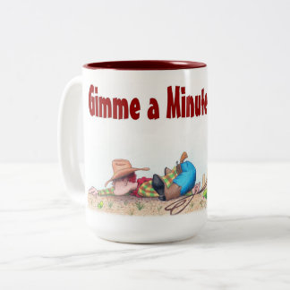Gimme A Minute Coffee Mug 15oz Zweifarbige Tasse