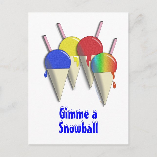 Gimme a Snowball Shaved Ice Snow Cone Postkarte (Vorderseite)