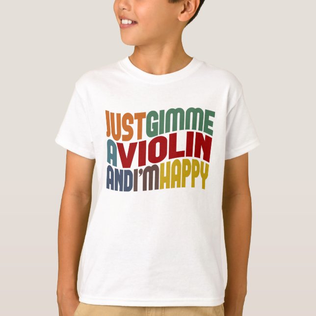 Gimme A Violin T-Shirt (Vorderseite)