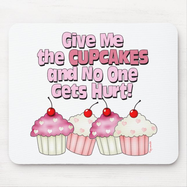 Gimme die kleinen Kuchen Mousepad (Vorne)