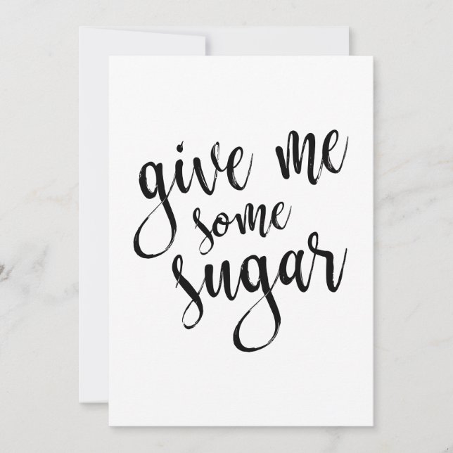 Gimme Einige Sugar Black Script 12x18 Wedding Sign (Vorderseite)