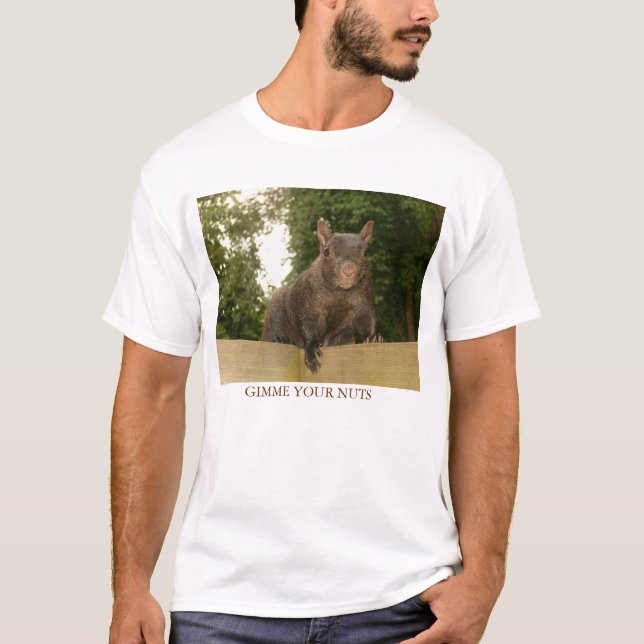 Gimme Ihre Nüsse T-Shirt (Vorderseite)