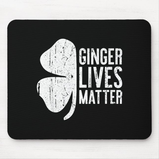 Ginger Lives Shirt Irish Men Women St Patricks Day Mousepad (Vorne)