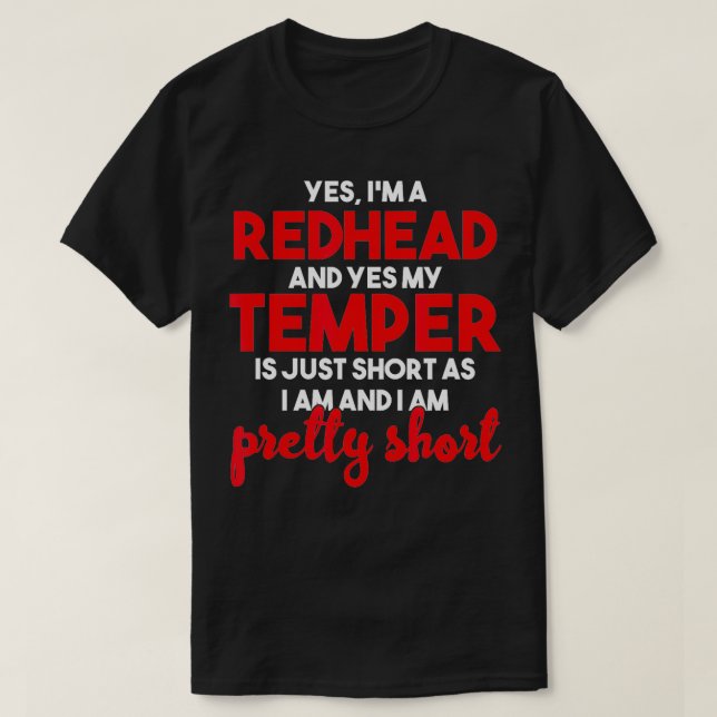 Ginger Redhead Ja mein Temper ist nur Kurz im Pret T-Shirt (Design vorne)
