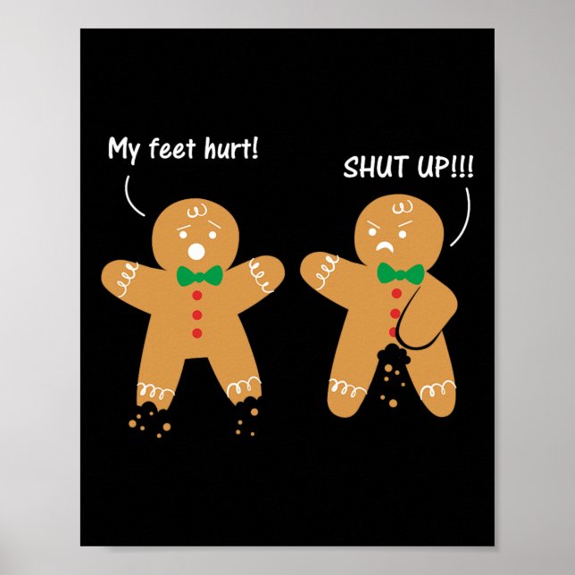 Gingerbread Feet Hurt Sarcastic Cookie Fun Christm Poster (Vorne)