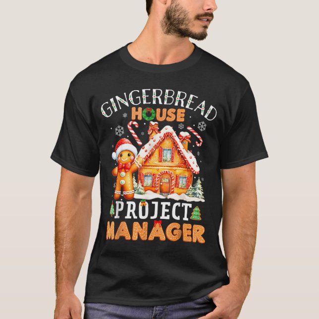 Gingerbread House Project Manager Decorating Bakin T-Shirt (Vorderseite)
