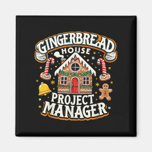 Gingerbread House Project Manager Xmas Decoration Magnet