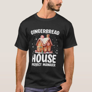 Gingerbread House Projektmanager Funny Baking Chr T-Shirt