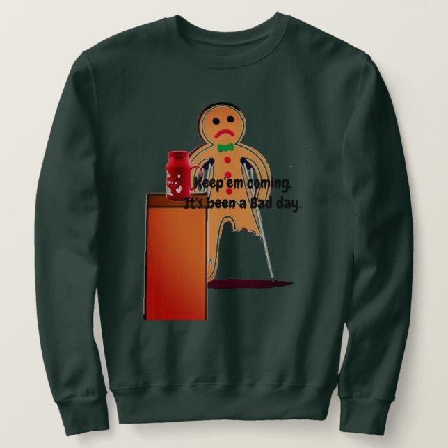 Gingerbread Man Bad Day Sweatshirt (Design vorne)