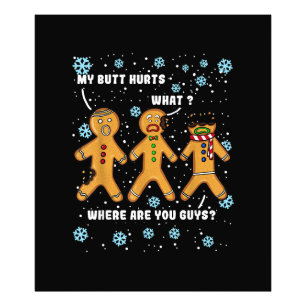 Gingerbread Man Cookie Mein Hintern Hurts Funny Ch Fotodruck