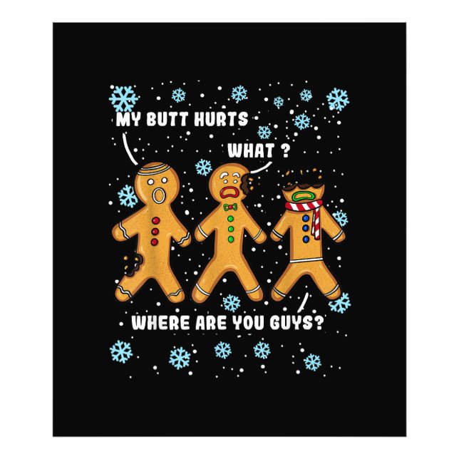Gingerbread Man Cookie Mein Hintern Hurts Funny Ch Fotodruck (Vorne)