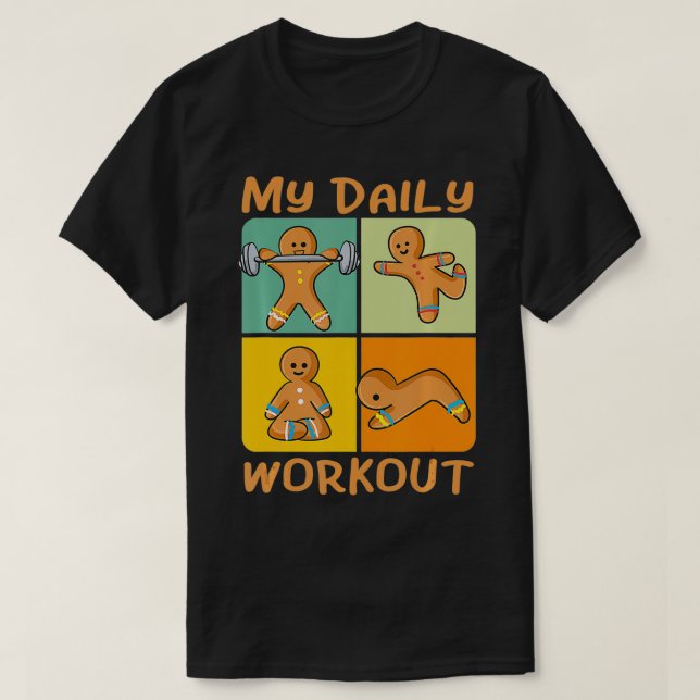 Gingerbread Man Funny Daily Workout Niedliche Fitn T-Shirt (Design vorne)