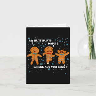 Gingerbread Man Keks Mein Hintern Tut Weh Lustiges Karte