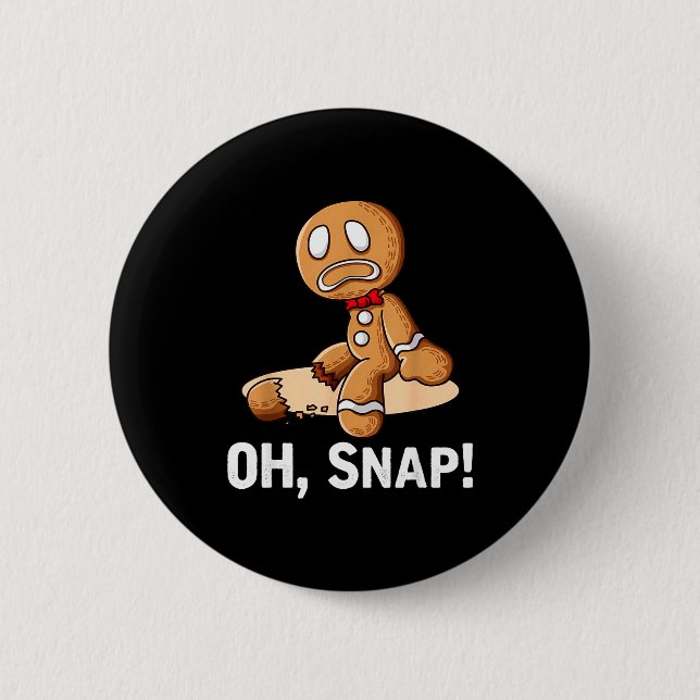 Gingerbread Man Oh Snap Christmas Funny Cookie Bak Button (Vorderseite)