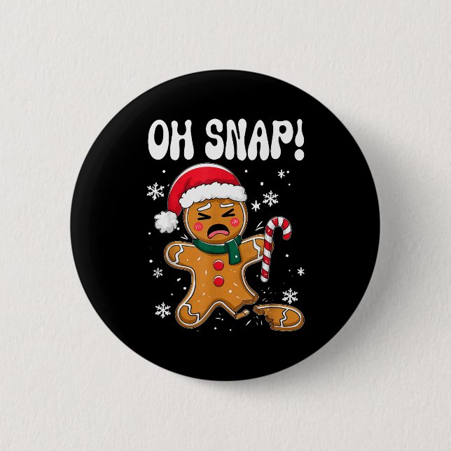 Gingerbread Man Oh Snap Christmas Funny Cookie Bak Button (Vorderseite)