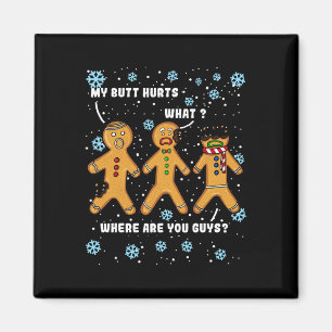 Gingerbread-Mann-Keks Mein Hintern Tut Weh Lustige Magnet