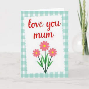 Gingham Love You Mum Karte