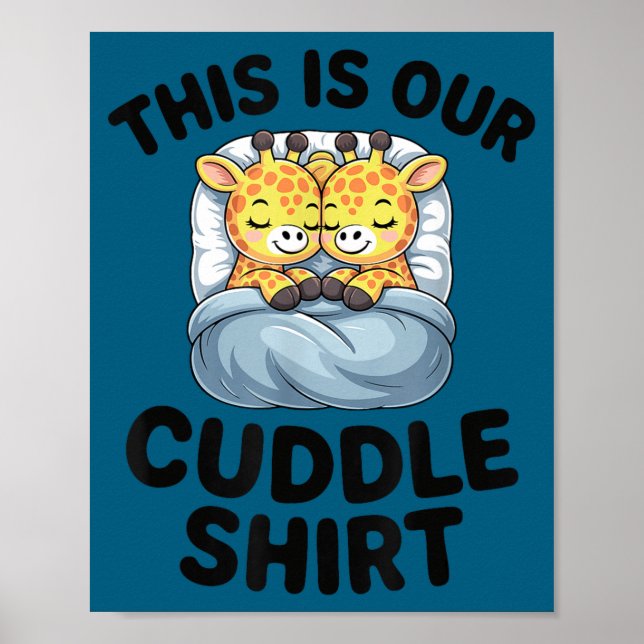 Giraffe Couple Cute Love This Is Our Cuddle  Poster (Vorne)