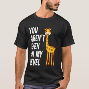 Giraffe Geschenkartikel Giraffen, die Sie nicht ei T-Shirt