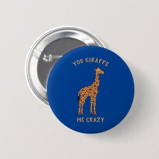 Giraffe Me Crazy Funny Zoo Safari Tierpuff Button (Vorne & Hinten)