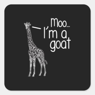 Giraffe Moo I bin eine Ziege Quadratischer Aufkleber