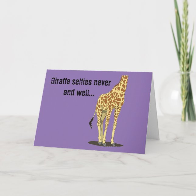 Giraffe selfies never end well... karte (Vorderseite)
