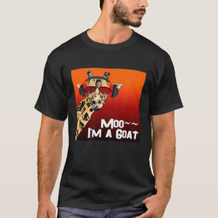 Giraffe Sprichwort Moo I bin eine Ziegenmusik T-Shirt