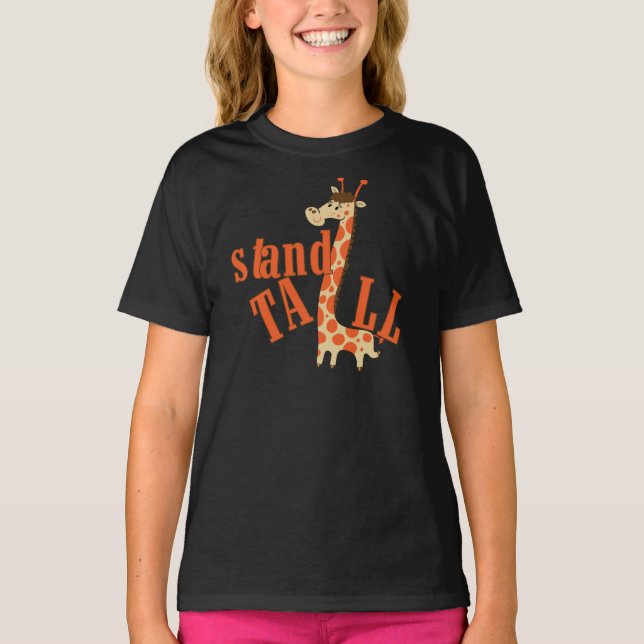 Giraffe Stand Tall T-Shirt (Vorderseite)