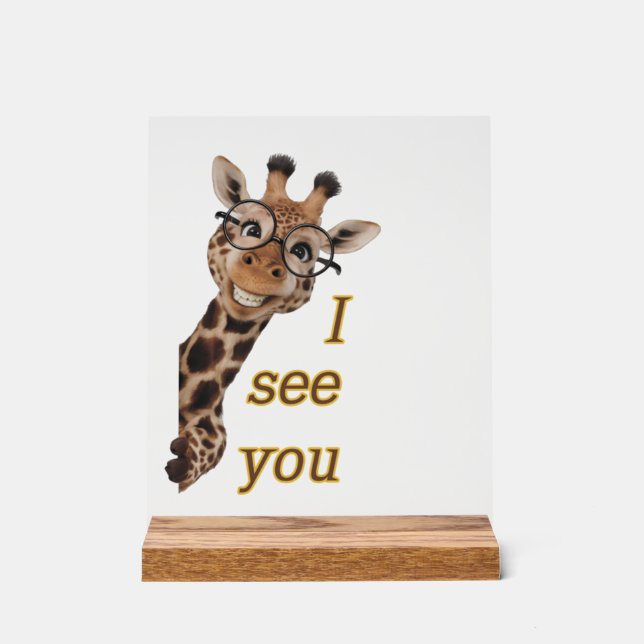 Giraffe.Text.Ich sehe dich Acrylschild (Vorderseite)