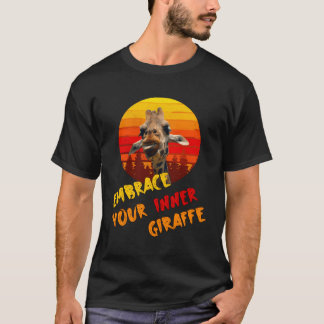Giraffen Embrace Eure innere Giraffe T-Shirt