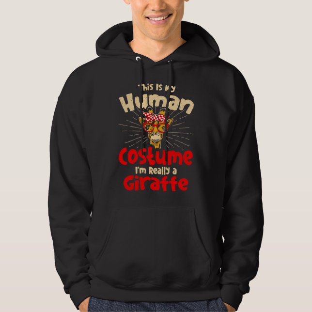 Giraffes This Is My Human Costume I m Really a Gir Hoodie (Vorderseite)