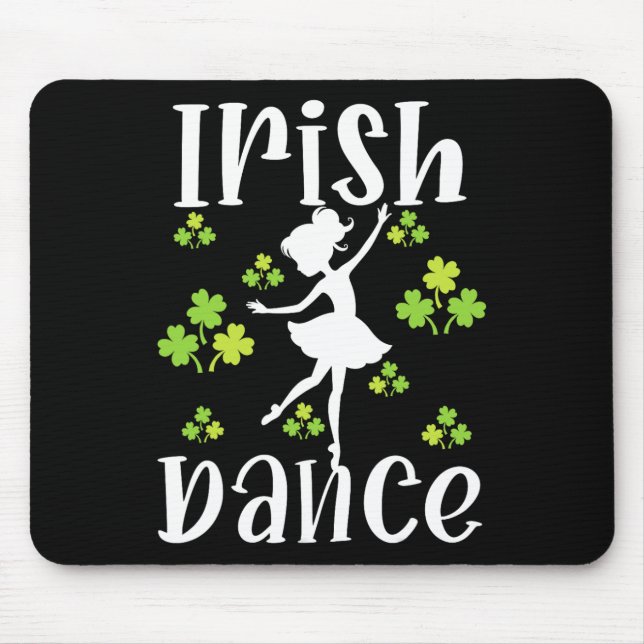 Girl Dancing Dancer Irish Dance St Patrick's Day Mousepad (Vorne)