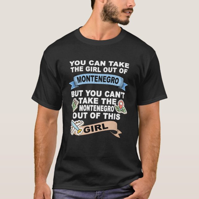 Girl from Montenegro  Relocation From Montenegro T-Shirt (Vorderseite)