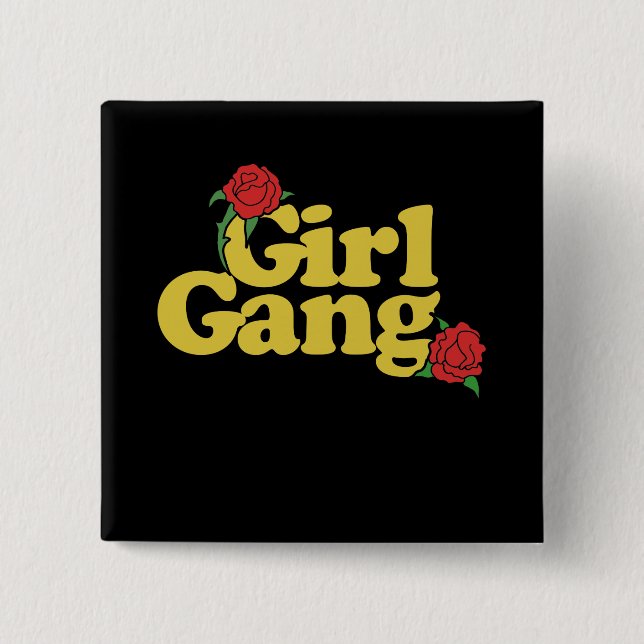Girl Gang Button (Vorderseite)